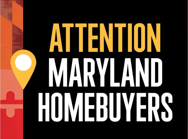 Attention Maryland homebuyers